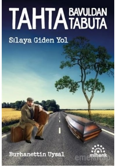 Tahta Bavuldan Tabuta - Burhanettin Uysal - Yediveren Yayınları