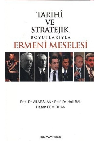 Tarihi Ve Stratejik Boyutlarıyla Ermeni Meselesi