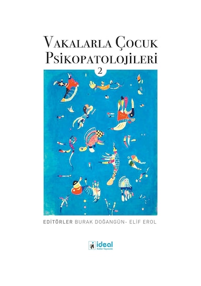 Vakalarla Çocuk Psikopatolojileri - 2- İdeal Kültür Yayıncılık