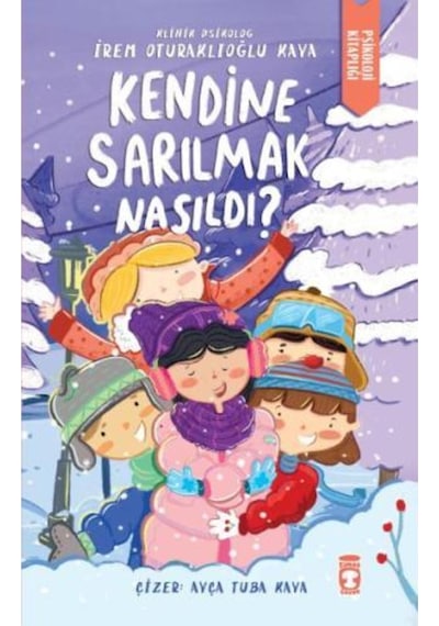 Kendine Sarılmak Nasıldı