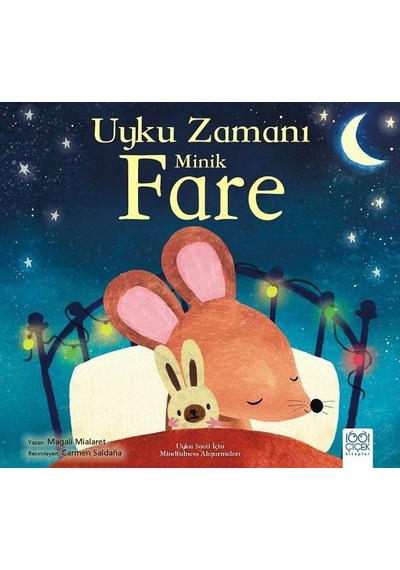 Uyku Zamanı Minik Fare - Uyku Saati İçin Mindfullness Alıştırmaları - Magali Mialaret - 1001 Çiçek