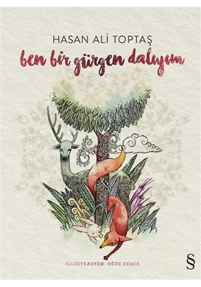 Ben Bir Gürgen Dalıyım - Hasan Ali  Toptaş