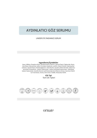 Torbalanma Karşıtı Ve Göz Çevresi Aydınlatıcı Göz Altı Bakım Serumu Caffeine%5%2 Hyaluronic Acid