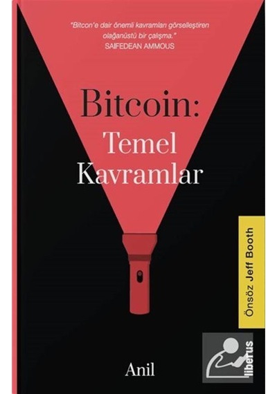 Bitcoin: Temel Kavramlar (Ciltli) / Anil