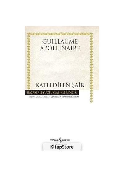 Kitapstore Katledilen Şair (Karton Kapak) / Guillaume Apollinaire