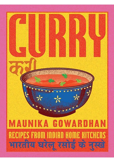 Curry: Recipes From Indian Home Kitchens