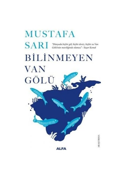 Bilinmeyen Van Gölü  - Mustafa Sarı  - Alfa Yayıncılık