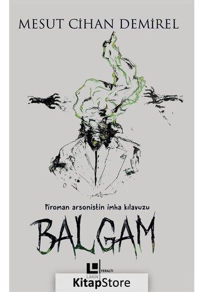 Balgam - Mesut Cihan Demirel - Lakin Yayınevi