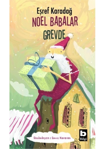 Noel Babalar - Grevde