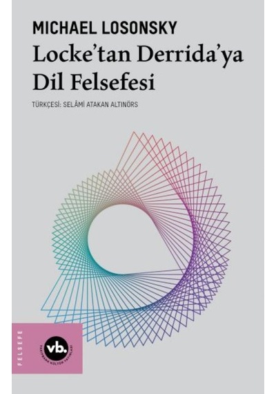 Lke Tan Derrida Ya Dil Felsefesi