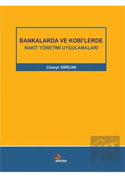 Bankalarda ve Kobi’lerde Nakit Yönetimi Uygulamaları