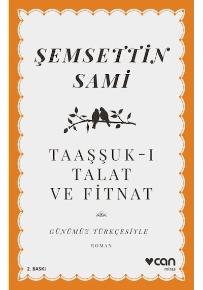 Taaşşuk-ı Talat Ve Fitnat Günümüz Türkçesiyle - Pmvp-900366