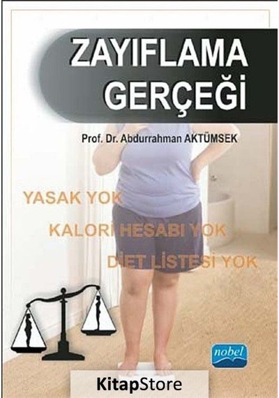 Zayıflama Gerçeği - Abdurrahman Aktümsek - Nobel Akademik Yayıncılık