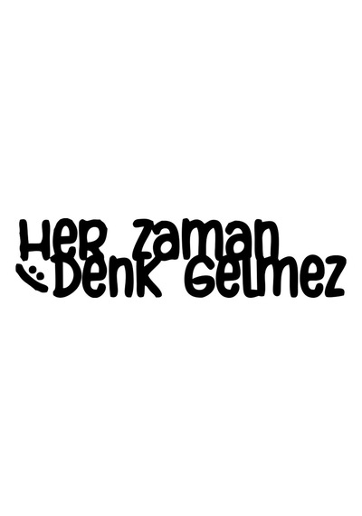 Her Zaman Denk Gelmez Araba Sticker 17x17 Cm Siyah