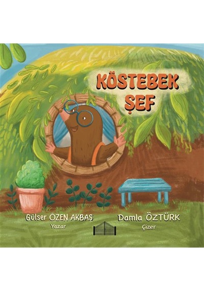 Köstebek Şef / Gülser Özen Akbaş
