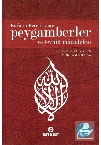Kur'an-ı Kerim'e Göre Peygamberler ve Tevhid Mücadelesi / Prof .