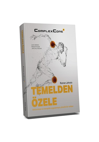 Temelden Özele Antrenman Ve Terapide Uygulamaya Yönelik Bir Rehber