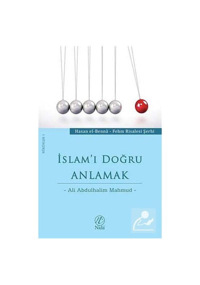 İslam'ı Doğru Anlamak / Dr. A. Abdulhalim Mahmud 9786054605392