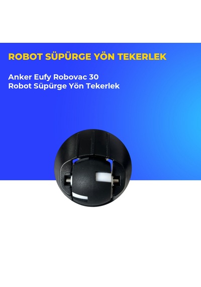 Anker Eufy Robovac 30 Robot Süpürge Yön Tekerlek