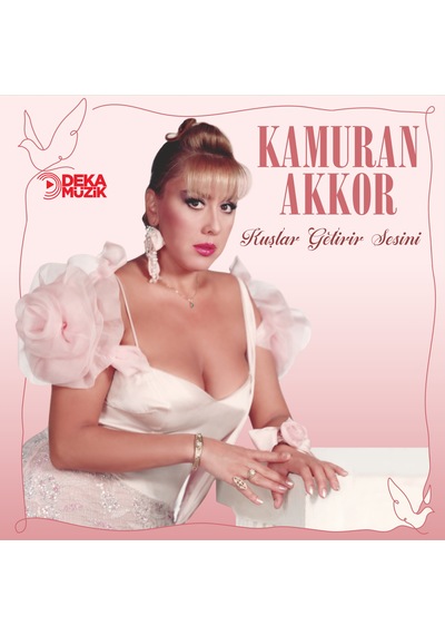 Kamuran Akkor - Kuşlar Getirir Sesini (Plak)