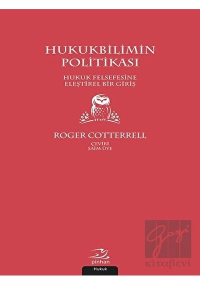Hukukbilimin Politikası - Roger Cotterrell - Pinhan Yayıncılık
