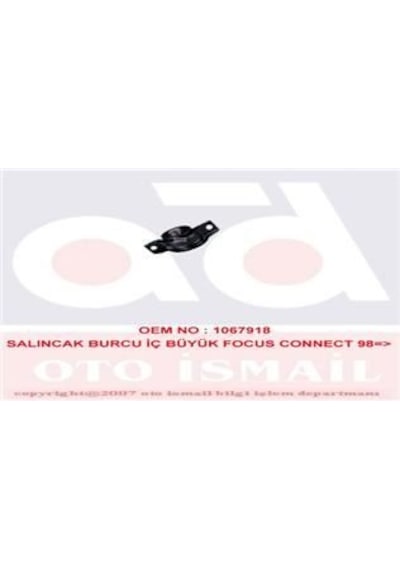 MKS 1506 Salıncak Burcu Iç Focus 98- Transit Connect 02- 1.4 16V 1.6 16V 1.8 Büyük