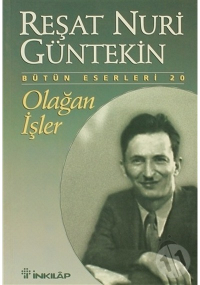 Olağan Işler - Reşat Nuri Güntekin(Inkılap Yayınları)