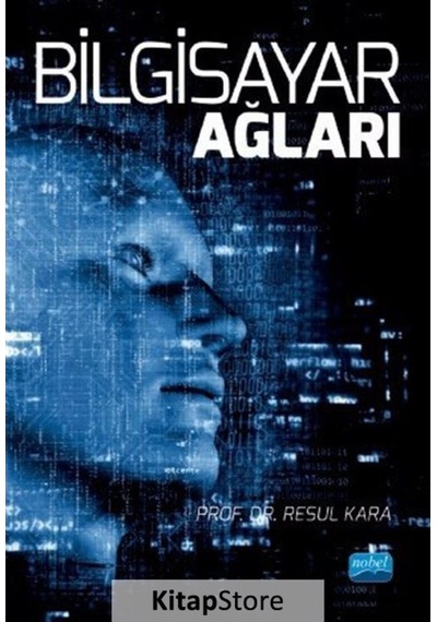 Bilgisayar Ağları - Resul Kara - Nobel Akademik Yayıncılık