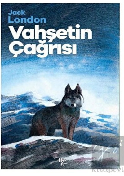 Vahşetin Çağrısı - Jack London - Halk Kitabevi