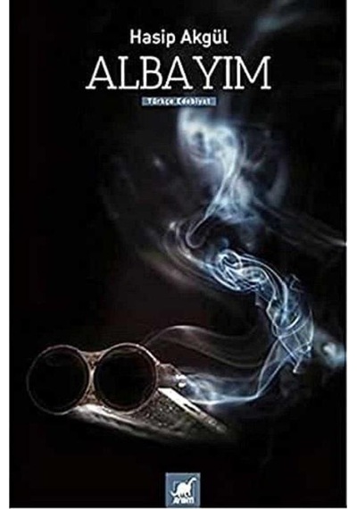 Albayım - Hasip Akgül 1.baskı