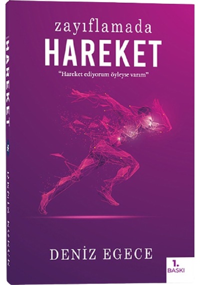 Zayıflamada Hareket - Deniz Egece