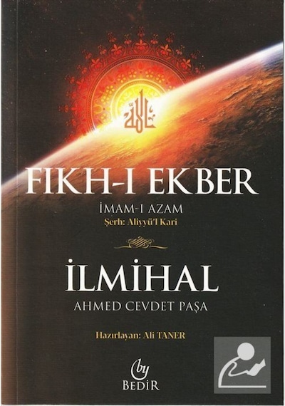 Fıkh-ı Ekber ve İlmihal - Ahmed Cevdet Paşa - Bedir Yayınları