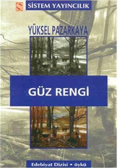 Güz Rengi Yüksel Pazarkaya