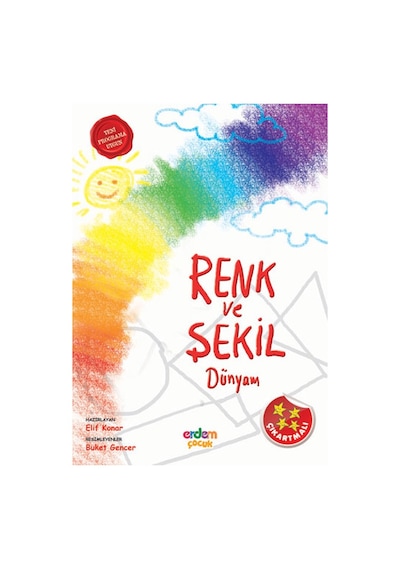 Renk ve Şekil Dünyam - Elif Konar - Erdem Çocuk