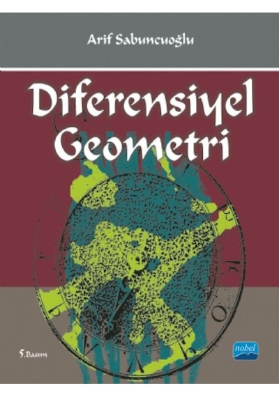 Diferensiyel Geometri  - Arif Sabuncuoğlu  - Nobel Akademik Yayıncılık
