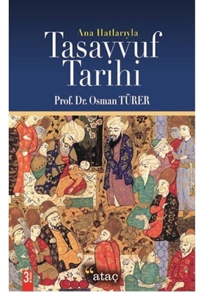 Tasavvuf Tarihi - Osman Türer - Ataç Yayınları