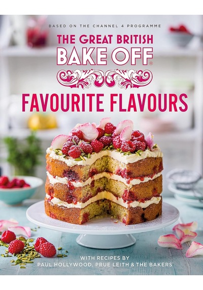 The Great British Bake Off: Favourite Flavours: The Official 2022 Great British Bake Off Book