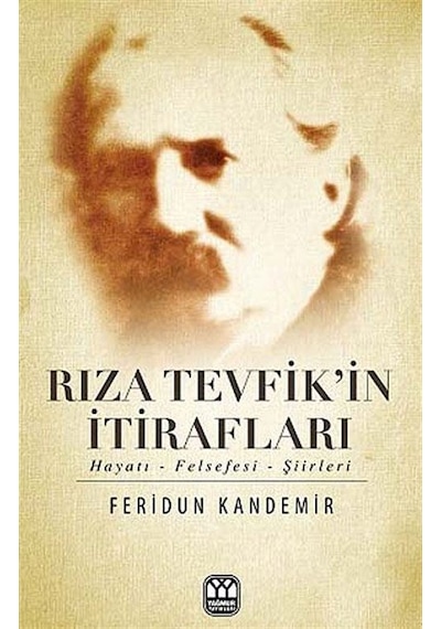 Rıza Tevfik'in İtirafları / Feridun Kandemir