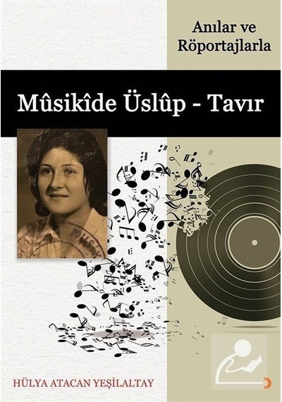 Anılar ve Röportajlarla Musikide Üslup - Tavır - Hülya Atacan Yeşilatay - Cinius