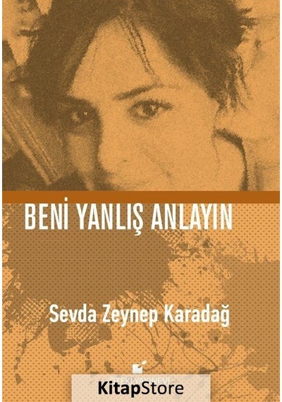 Beni Yanlış Anlayın - Sevda Zeynep Karadağ - Öteki Yayınevi