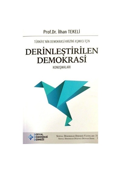 Türkiye'Nin Demokrasi Krizini Aşması Için Derinleştirilen Demo... 9786056981807