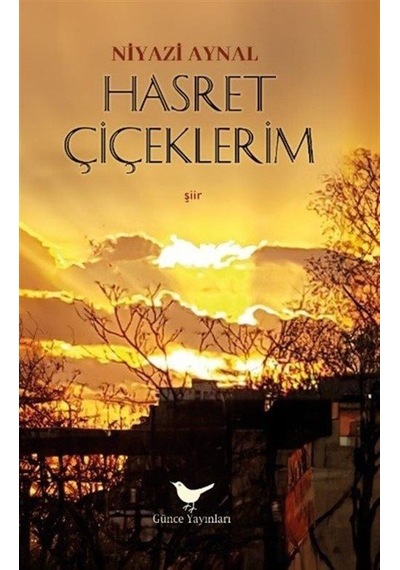 Hasret Çiçeklerim / Niyazi Aynal