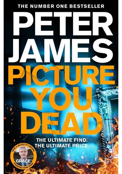 Picture You Dead - A Detective Superintendent Roy Grace Novel