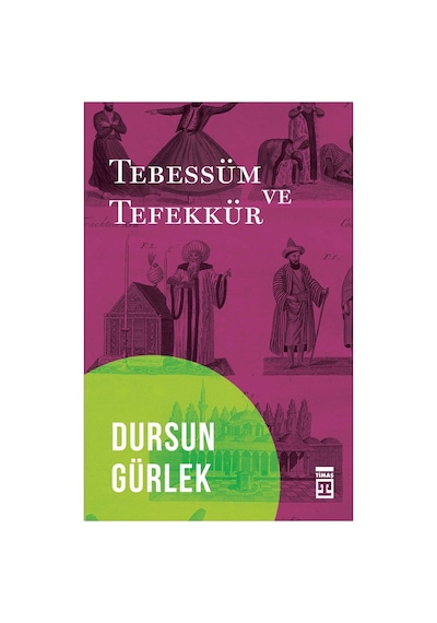 Tebessüm Ve Tefekkür - Dursun