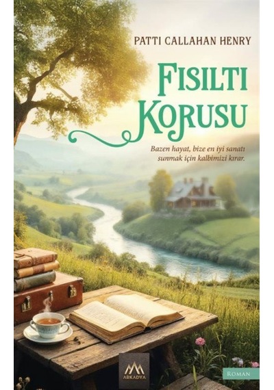 Fısıltı Korusu / Patti Callahan Henry