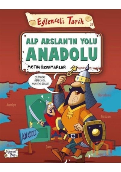 Eğlenceli Bilgi Alp Arslanın Yolu Anadolu - Metin Özdamarlar