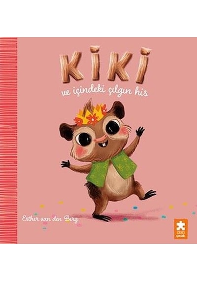 Kiki ve İçindeki Çılgın His - Esther Van Den Berg - Eksik Parça