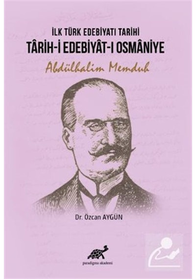 İlk Türk Edebiyatı Tarihi: Tarih-i Edebiyat-ı Osmaniye