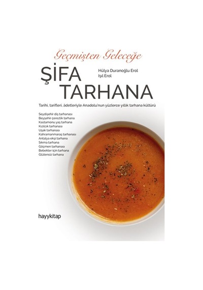 Geçmişten Geleceğe Şifa Tarhana