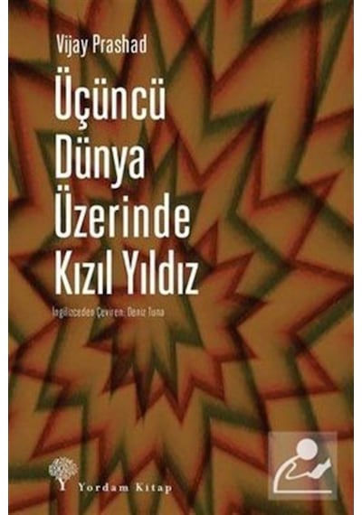 Üçüncü Dünya Üzerinde Kızıl Yıldız - Vijay Prashad - Yordam Kitap